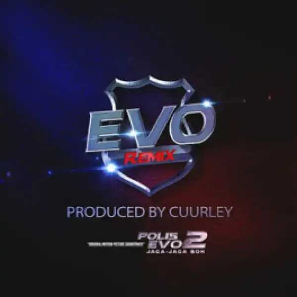 Cuurley - EVO Remix